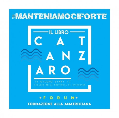 CATANZARO - Presentazione del libro #ManteniamociForte presso la Provincia di Catanzaro